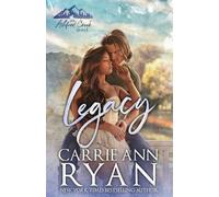 Carrie Ann Ryan Ryan, Carrie Ann Legacy (Tascabile) Ashford Creek