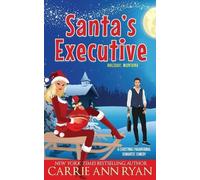Carrie Ann Ryan Santa's Executive (Tascabile) Holiday, Montana