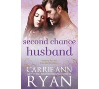 Carrie Ann Ryan Second Chance Husband (Tascabile) First Time