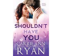 Carrie Ann Ryan Shouldn't Have You (Tascabile) Fractured Connections
