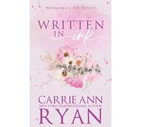 Carrie Ann Ryan Written in Ink - Special Edition (Tascabile) Montgomery Ink