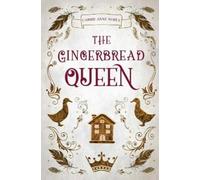 Carrie Anne Noble The Gingerbread Queen (Tascabile) Gingerbread Legacy