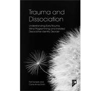 Carrie Anne Smith Pat Frankish Trauma and Dissociation (Tascabile)