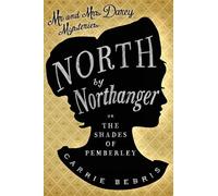 Carrie Bebris North By Northanger (Tascabile)