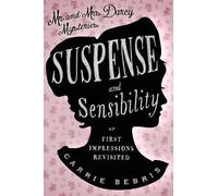Carrie Bebris Suspense and Sensibility (Tascabile)