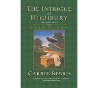 Carrie Bebris The Intrigue at Highbury (Tascabile)