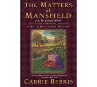 Carrie Bebris The Matters at Mansfield (Tascabile)