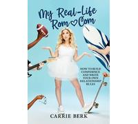 Carrie Berk My Real-Life Rom-Com (Tascabile)