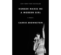 Carrie Brownstein Hunger Makes Me a Modern Girl (Tascabile)