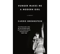 Carrie Brownstein Hunger Makes Me a Modern Girl (Tascabile)