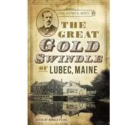 Carrie C. Bangs The Great Gold Swindle of Lubec, Maine (Tascabile)