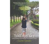 Carrie Cariello Half My Sky (Tascabile)