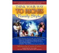Carrie Carter Think Your Way to Riches Family Style (Tascabile)