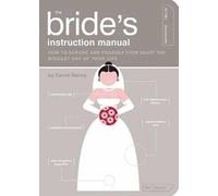 Carrie Denny The Bride's Instruction Manual (Tascabile)