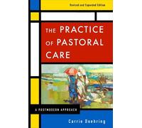 Carrie Doehring The Practice of Pastoral Care, Revised and Expanded (Tascabile)