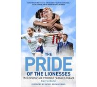 Carrie Dunn The Pride of the Lionesses (Tascabile)