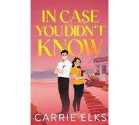 Carrie Elks In Case You Didn't Know (Tascabile)