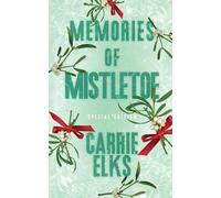 Carrie Elks Memories Of Mistletoe (Tascabile)