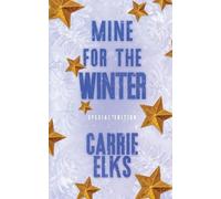 Carrie Elks Mine For The Winter (Tascabile)