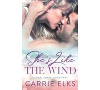 Carrie Elks She's Like The Wind (Tascabile)