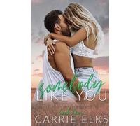 Carrie Elks Somebody Like You (Tascabile)