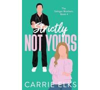 Carrie Elks Strictly Not Yours (Tascabile)