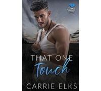 Carrie Elks That One Touch (Tascabile)