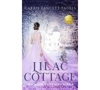 Carrie Fancett Pagels Lilac Cottage: 2 (Mackinac Cottages Series) (Tascabile)