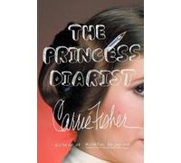 Carrie Fisher The Princess Diarist (Copertina rigida)