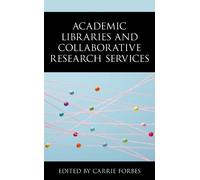 Carrie Forbes Academic Libraries and Collaborative Research Services (Tascabile)