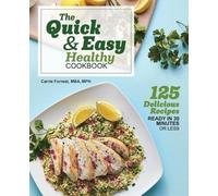 Carrie Forrest The Quick & Easy Healthy Cookbook (Tascabile)