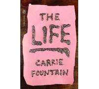 Carrie Fountain The Life (Tascabile)
