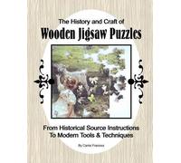 Carrie Franzwa The History and Craft of Wooden Jigsaw Puzzles (Tascabile)