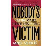 Carrie Goldberg Nobody's Victim (Copertina rigida)