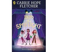 Carrie Hope Fletcher Into the Spotlight (Tascabile)