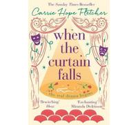 Carrie Hope Fletcher When The Curtain Falls (Copertina rigida)