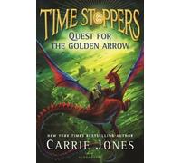 Carrie Jones Quest for the Golden Arrow (Copertina rigida) Time Stoppers
