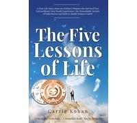 Carrie Kohan The Five Lessons of Life (Tascabile)