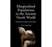 Carrie L. Sulosky We Marginalised Populations in the Ancient Greek W (Tascabile)
