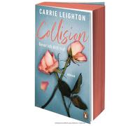 Carrie Leighton Collision - Bevor ich dich traf: Roman. Der internat (Tascabile)