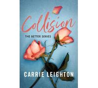 Carrie Leighton Collision (Tascabile) Better