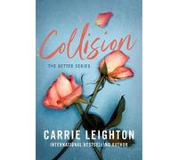 Carrie Leighton Collision (Tascabile) Better
