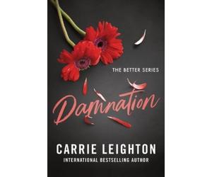 Carrie Leighton Damnation (Tascabile) Better