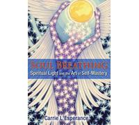 Carrie L'Esperance Soul Breathing (Tascabile)