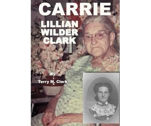 Carrie Lillian Wilder Clark