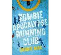 Carrie Mac Zombie Apocalypse Running Club (Copertina rigida)