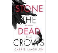 Carrie Magillen Stone the Dead Crows (Tascabile)