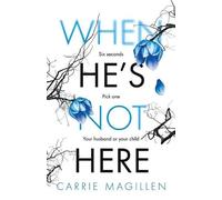 Carrie Magillen When He's Not Here (Tascabile) Sharif Thrillers