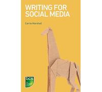 Carrie Marshall Writing for Social Media (Tascabile)