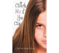 Carrie Marston Catch Me If You Can (Tascabile)